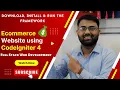 Download install run project Ecommerce website using codeigniter 4 Full Stack Web development