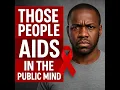Download Lagu Those People. AIDS in the Public Mind