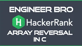 Array Reversal HackerRank solution in C