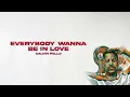 Calvin Fallo - Everybody Wanna Be In Love (Lyrics)