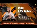 Download Lagu CỨU LẤY MÌNH REMIX - ĐOÀN LÂM x WM REMIX | Đắng Cay Nào Cũng Sẽ Qua Cơm Ba Bữa Vẫn Phải Lo ... Remix