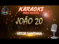 Download Lagu JOÃO 20 + PRA SEMPRE - VITOR SANTANA | KARAOKE com letra rolante