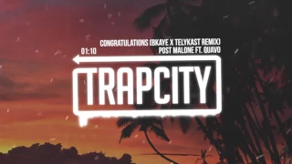 Post Malone - Congratulations BKAYE x TELYKast Remix
