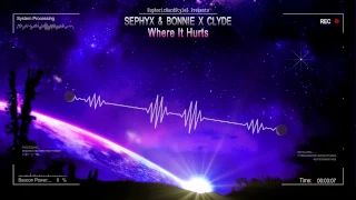 Download Sephyx \u0026 Bonnie X Clyde - Where It Hurts [HQ Edit] MP3