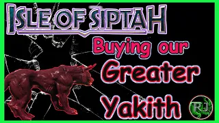 Conan Exiles SIPTAH return day 13 Getting a Greater Yakith