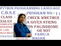 Class-XI Computer Science Palindrome string PYTHON Programming CBSE Syllabus ENGLISH Medium