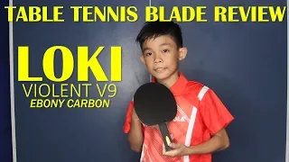 Download LOKI Violent V9 Ebony Carbon Table Tennis Blade Review (Racket) MP3