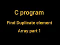C Program to Find First Duplicate Element in Array