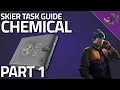 Chemical Part 1 - Skier Task Guide