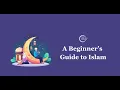 Wat is de islam? Een inleidende gids over de basisbeginselen van de islam voor beginners