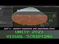 Create a hyper-casual game in Unity 2021 - Visual Scripting Part Three Camera and Timer