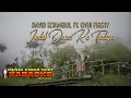 KARAOKE MUSIK VIDEO TEXT INDAK DENAI KA TADAYO - DAVID IZTAMBUL FT. OVHI FIRSTY