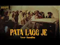 Download Lagu PATA LAGG JE | Veer Sandhu | Devilo | Official Visual Video