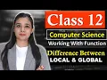 Working With Function - Difference Between LOCAL GLOBAL CBSE Class 12