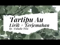 Download Lagu Tartipu Au Lirik + Terjemahan by Falado Trio || Lagu Baru Batak 2020
