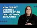 New Jersey Business Registration Certificates Explained