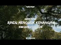 Download Lagu Lagu Yang Kalian Suka❗Rindu Mengusik Kenangan - Kinyo Remix (Funkytone)