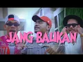 Download Lagu Wizz Baker - JANG BALIKAN feat. ‪Toton Caribo \u0026 ‪Jacson Zeran | Lirik Lagu
