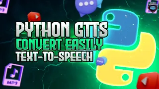Python gTTS Tutorial Convert Text to Speech Easily
