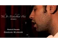 Download Lagu Yeh Jo Mohabbat Hai - Kishore Kumar | Cover By Gagan Kumar