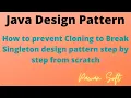 6 How to Prevent Cloning to break singleton design pattern step by step from scratch Pawan Soft