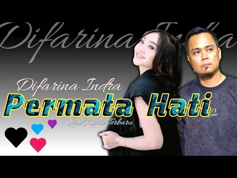 Download MP3 Permata Hati - Difarina Indra Lirik Koplo Terbaru