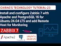 Install configure Zabbix 7 with Apache and PostgreSQL 16 for Ubuntu 24 04 LTS and add Remote Host