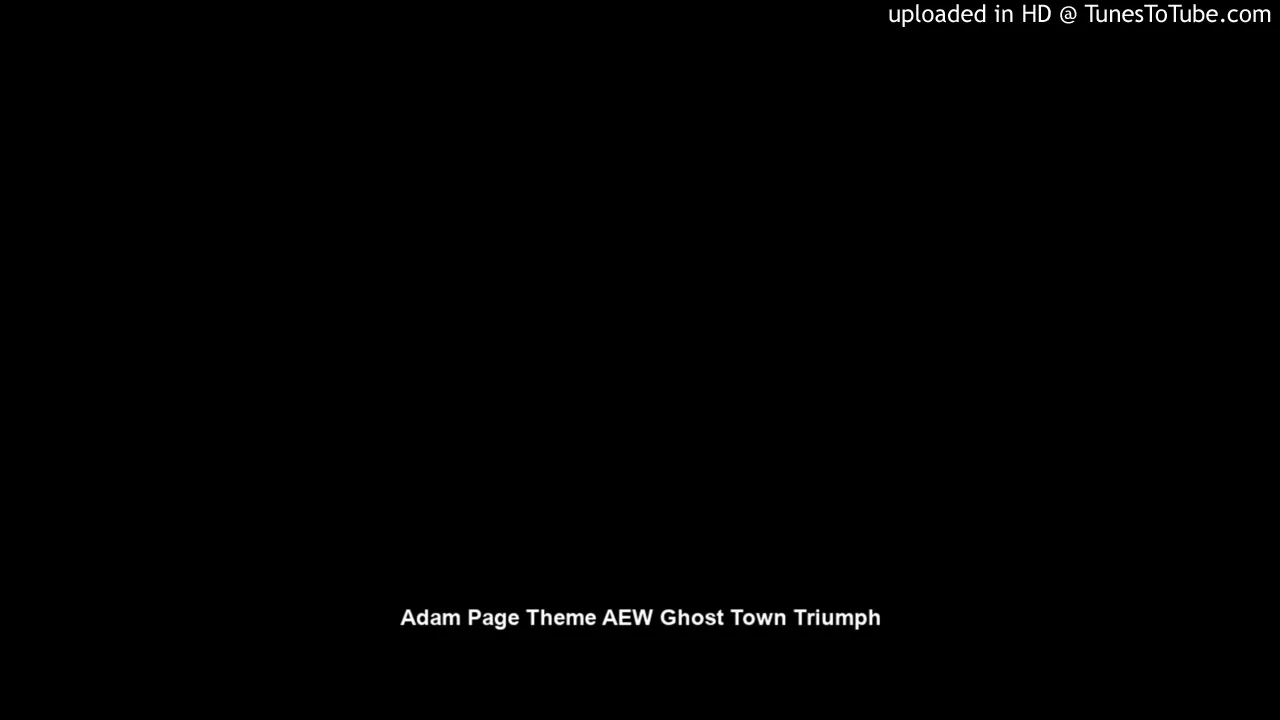 Adam Page Theme AEW Ghost Town Triumph Adam Page Theme AEW Ghost Town Triumph