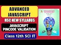 Javascript Validation class 12 Pincode form validation
