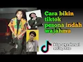 Lagu cara bikin tiktok yang lagi viral pesona indah wajahmu
