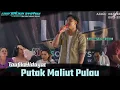 Download Lagu TAUFIK HIDAYAT - PUTAK MALIUT PULAU - NEW REMIX JDM 2024 - LIVE DESA PUJON