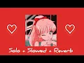 Download Lagu 𝚂𝚘𝚕𝚘 [𝚜𝚕𝚘𝚠𝚎𝚍 + 𝚛𝚎𝚟𝚎𝚛𝚋] [𝙲𝚕𝚎𝚊𝚗 𝙱𝚊𝚗𝚍𝚒𝚝]
