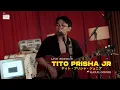Download Lagu TITO PRISHA JR | LIVE SESSION | KANAL MUSIK