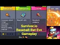 Survivor io Baseball-Bat Evo Gameplay