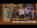 Download Lagu COVER TERBAIK VALDY NYONK#laguviral #lagumerdu #lagulawas #lagukenangan #laguanakindonesia