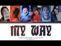 Don Malik, Huh, KHAN, Mckdaddy, Los - MY WAY (Ft. JUSTHIS) (Prod. R. Tee)|Color Coded Lyrics (H/R/E)