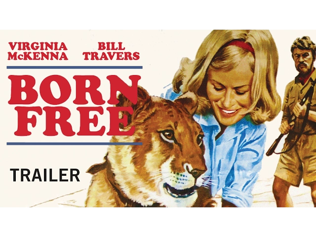BORN FREE (New and Exclusive) Trailer