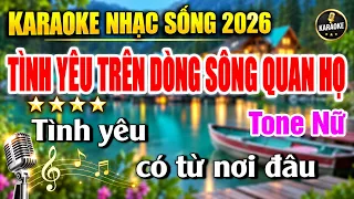 Tình Yêu Trên Dòng Sông Quan Họ Karaoke Nhạc Sống Tone Nữ Phối Mới 2026 - BEAT NHẠC SỐNG PHỐI CHUẨN