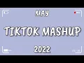 TikTok Mashup MAY 2022 Not Clean New