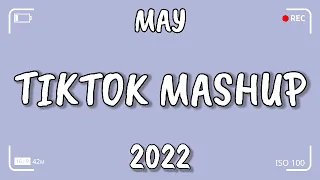 TikTok Mashup MAY 2022 (Not Clean)New