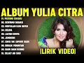 Download Lagu PESTAMU DUKAKU - YULIA CITRA FULL ALBUM TERBAIK (LIRIK VIDEO) DERITAMU DOSAKU - DANGDUT LAWAS 2025