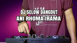 dj dangdut selow ani rhoma irama remix dj aris full bass