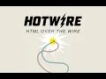 Episode - Hotwire