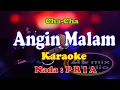Download Lagu KARAOKE Cha-Cha - ANGIN MALAM - Nada PRIA