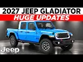 The 2027 Jeep Gladiator is FINALLY Here Huge Updates