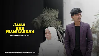 pinki prananda feat widya rezky janji nan mamisahkan official music video 