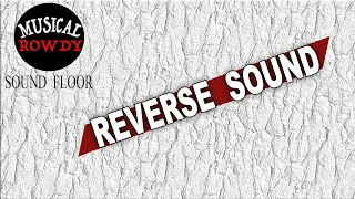 Free Reverse Sound Gun Reverses SFX