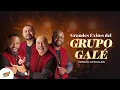 Grandes Éxitos Del Grupo Galé Videos Oficiales - Salsa Power