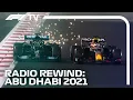Download Lagu The Dramatic Climax To The Title Showdown | Radio Rewind | 2021 Abu Dhabi Grand Prix