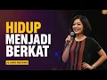 Lagu HIDUP MENJADI BERKAT - PS. HENNY KRISTIANUS